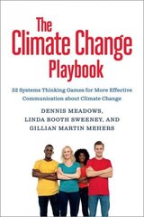 Climate Change Playbook: 22 Systems Thinking Games for More Effective Communication about Climate Change cena un informācija | Izglītojošas grāmatas | 220.lv