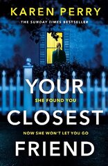 Your Closest Friend: The twisty shocking thriller cena un informācija | Fantāzija, fantastikas grāmatas | 220.lv