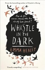 Whistle in the Dark: From the bestselling author of Elizabeth is Missing cena un informācija | Fantāzija, fantastikas grāmatas | 220.lv