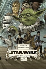 William Shakespeare's Star Wars Trilogy: The Royal Imperial Boxed Set: Includes Verily, A New Hope; The Empire Striketh Back; The Jedi Doth Return; and an 8-by-34-inch full-color poster цена и информация | Фантастика, фэнтези | 220.lv