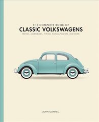 Complete Book of Classic Volkswagens: Beetles, Microbuses, Things, Karmann Ghias, and More цена и информация | Путеводители, путешествия | 220.lv