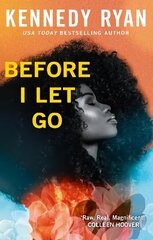 Before I Let Go: the perfect angst-ridden romance cena un informācija | Romāni | 220.lv