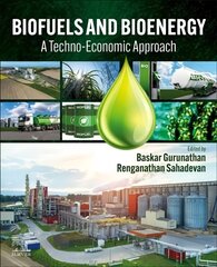 Biofuels and Bioenergy: A Techno-Economic Approach cena un informācija | Izglītojošas grāmatas | 220.lv