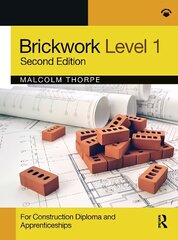 Brickwork Level 1: For Construction Diploma and Apprenticeship Programmes 2nd edition cena un informācija | Izglītojošas grāmatas | 220.lv