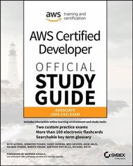 AWS Certified Developer Official Study Guide - Associate (DVA-C01) Exam: Associate (DVA-C01) Exam цена и информация | Развивающие книги | 220.lv