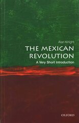 Mexican Revolution: A Very Short Introduction цена и информация | Исторические книги | 220.lv