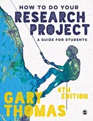 How to Do Your Research Project: A Guide for Students 4th Revised edition cena un informācija | Enciklopēdijas, uzziņu literatūra | 220.lv