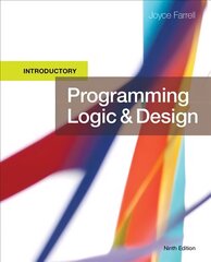 Programming Logic and Design, Introductory 9th edition cena un informācija | Ekonomikas grāmatas | 220.lv