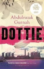 Dottie: By the winner of the Nobel Prize in Literature 2021 цена и информация | Исторические книги | 220.lv