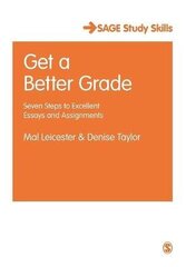 Get A Better Grade: Seven Steps To Excellent Essays And Assignments cena un informācija | Svešvalodu mācību materiāli | 220.lv