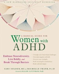 Radical Guide For Women With Adhd: Embrace Neurodiversity, Live Boldy, And Break Through Barriers cena un informācija | Svešvalodu mācību materiāli | 220.lv