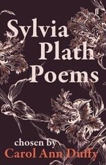 Sylvia Plath Poems Chosen by Carol Ann Duffy Main cena un informācija | Dzeja | 220.lv