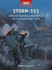 Storm-333: Kgb And Spetsnaz Seize Kabul, Soviet-Afghan War 1979 cena un informācija | Svešvalodu mācību materiāli | 220.lv