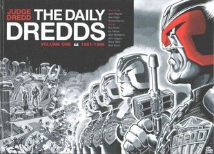 Judge Dredd: The Daily Dredds Volume One: 1981-1986, v. 1 cena un informācija | Fantāzija, fantastikas grāmatas | 220.lv
