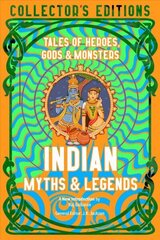 Indian Myths & Legends: Tales of Heroes, Gods & Monsters cena un informācija | Fantāzija, fantastikas grāmatas | 220.lv