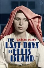 Last Days Of Ellis Island цена и информация | Фантастика, фэнтези | 220.lv