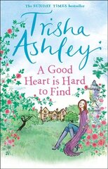 Good Heart is Hard to Find: The hilarious and charming rom-com from the Sunday Times bestseller цена и информация | Фантастика, фэнтези | 220.lv