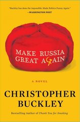 Make Russia Great Again: A Novel cena un informācija | Fantāzija, fantastikas grāmatas | 220.lv