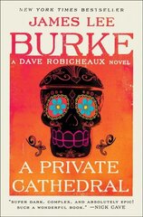 Private Cathedral: A Dave Robicheaux Novel cena un informācija | Fantāzija, fantastikas grāmatas | 220.lv