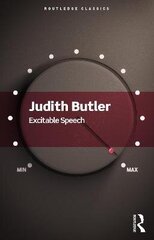 Excitable Speech: A Politics of the Performative cena un informācija | Sociālo zinātņu grāmatas | 220.lv