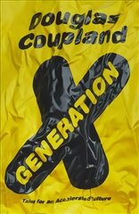 Generation X: Tales for an Accelerated Culture цена и информация | Фантастика, фэнтези | 220.lv