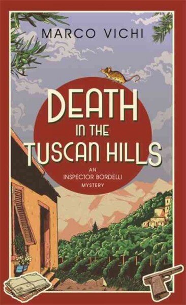 Death in the Tuscan Hills: Book Five cena un informācija | Fantāzija, fantastikas grāmatas | 220.lv