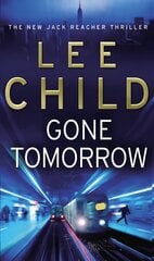 Gone Tomorrow: (Jack Reacher 13) цена и информация | Фантастика, фэнтези | 220.lv