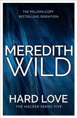 Hard Love: (The Hacker Series, Book 5) цена и информация | Фантастика, фэнтези | 220.lv