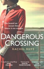 Dangerous Crossing: Escape on a cruise with this gripping Richard and Judy holiday read cena un informācija | Romāni | 220.lv