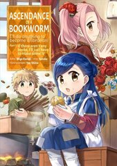 Ascendance of a Bookworm (Manga) Part 1 Volume 5 cena un informācija | Fantāzija, fantastikas grāmatas | 220.lv