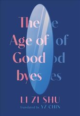 Age of Goodbyes цена и информация | Фантастика, фэнтези | 220.lv