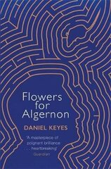 Flowers For Algernon: A Modern Literary Classic цена и информация | Фантастика, фэнтези | 220.lv