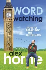 Wordwatching: Breaking into the Dictionary: It's His Word Against Theirs цена и информация | Фантастика, фэнтези | 220.lv