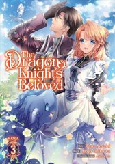 Dragon Knight's Beloved (Manga) Vol. 3 цена и информация | Фантастика, фэнтези | 220.lv