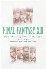 Final Fantasy XIII: Episode Zero -Promise-: Episode Zero -Promise- cena un informācija | Fantāzija, fantastikas grāmatas | 220.lv