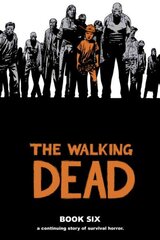 Walking Dead Book 6, Book 6 цена и информация | Фантастика, фэнтези | 220.lv