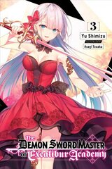 Demon Sword Master of Excalibur Academy, Vol. 3 (light novel) cena un informācija | Fantāzija, fantastikas grāmatas | 220.lv