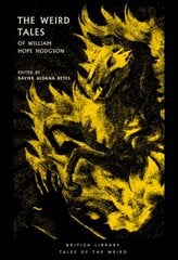 Weird Tales of William Hope Hodgson цена и информация | Фантастика, фэнтези | 220.lv