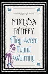 They Were Found Wanting 3rd Revised edition цена и информация | Фантастика, фэнтези | 220.lv