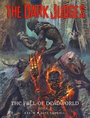 Dark Judges: Fall of Deadworld: Fall of Deadworld cena un informācija | Fantāzija, fantastikas grāmatas | 220.lv