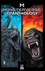 Monsterverse Titanthology Vol. 1 cena un informācija | Fantāzija, fantastikas grāmatas | 220.lv