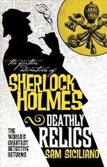Further Adventures of Sherlock Holmes - Deathly Relics cena un informācija | Fantāzija, fantastikas grāmatas | 220.lv