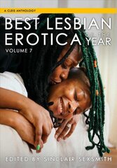 Best Lesbian Erotica Of The Year, Volume 7: Volume 7 cena un informācija | Fantāzija, fantastikas grāmatas | 220.lv