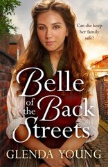 Belle of the Back Streets: A powerful, heartwarming saga cena un informācija | Fantāzija, fantastikas grāmatas | 220.lv