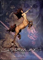 Shadowline: The Art Of Iain Mccaig, Revised And Expanded cena un informācija | Svešvalodu mācību materiāli | 220.lv