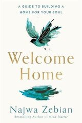 Welcome Home: A Guide to Building a Home For Your Soul цена и информация | Самоучители | 220.lv