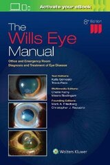 Wills Eye Manual: Office And Emergency Room Diagnosis And Treatment Of Eye Disease 8Th Edition cena un informācija | Svešvalodu mācību materiāli | 220.lv