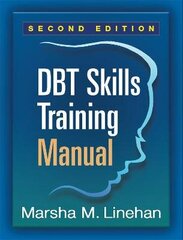 Dbt Skills Training Manual 2Nd New Edition цена и информация | Пособия по изучению иностранных языков | 220.lv