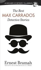 Best Max Carrados Detective Stories cena un informācija | Fantāzija, fantastikas grāmatas | 220.lv