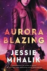 Aurora Blazing: A Novel cena un informācija | Fantāzija, fantastikas grāmatas | 220.lv
